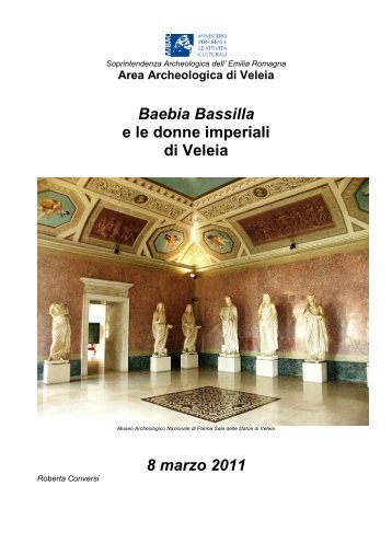Baebia Bassilla e le donne imperiali di Veleia - Soprintendenza per i ...