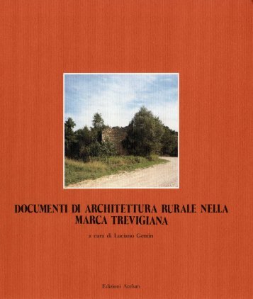 Architettura rurale nella Marca Trevigiana-parte 1 - Provincia di ...