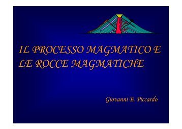 IL PROCESSO MAGMATICO E LE ROCCE ... - UpperMantle.com