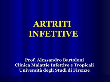 artriti infettive - Medicina e Chirurgia - Università degli Studi di Firenze
