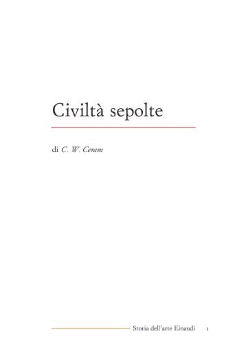 Civiltà sepolte. Il romanzo dell'archeo - Artleo.it