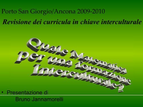 Quale mateatica per una formazione Interculturale? - Lisalab