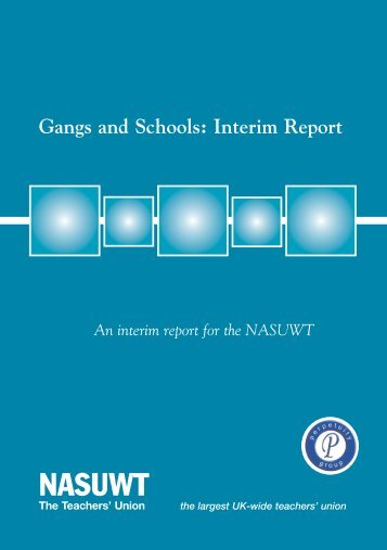 Gangs and Schools: Interim Report - Nasuwt