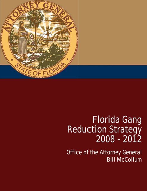 Florida Gang Reduction Strategy 2008 - 2012