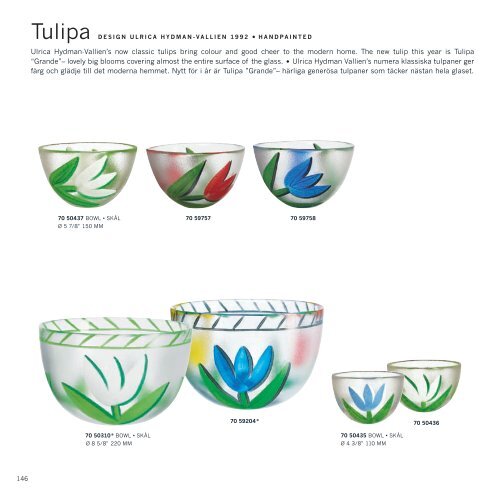 Ulrica Hydman-Vallien's now classic tulips bring colour and good ...