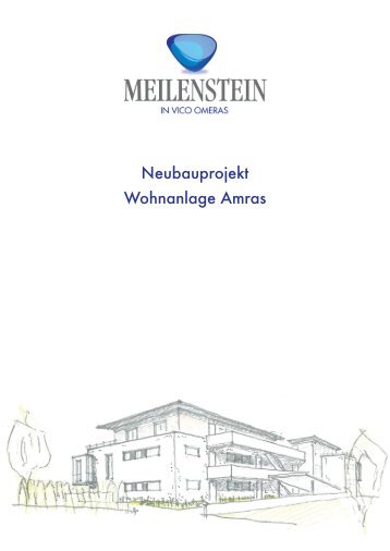 Wohnanlage Amras Neubauprojekt - Meilenstein - In Vico Omeras