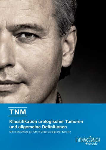 Klassifikation urologischer Tumoren und allgemeine ... - medac GmbH