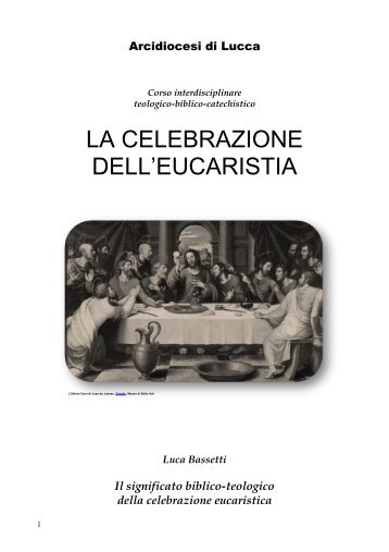 Il significato biblico-teologico della celebrazione eucaristica