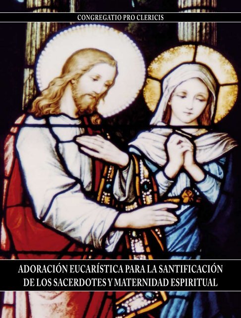 ADORACIÓN EUCARíSTICA PARA LA SANTIFICACIÓN DE LOS ...