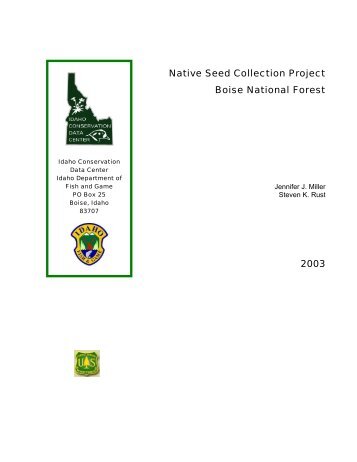 Native seed collection project Boise National Forest - Idaho Fish and ...