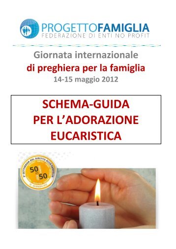 schema per l'adorazione eucaristica - Progetto Famiglia