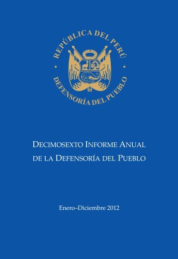 Decimosexto informe AnuAl DefensoríA Pueblo