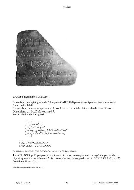 CAR004. Iscrizione di Amabilis, dei serbus. Lastra marmorea ...