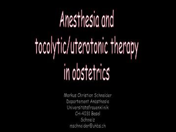 Anesthesia and tocolytic / uterotonic therapy in obstetrics Prof ...