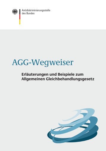 AGG-Wegweiser / Erläuterungen und Beispiele