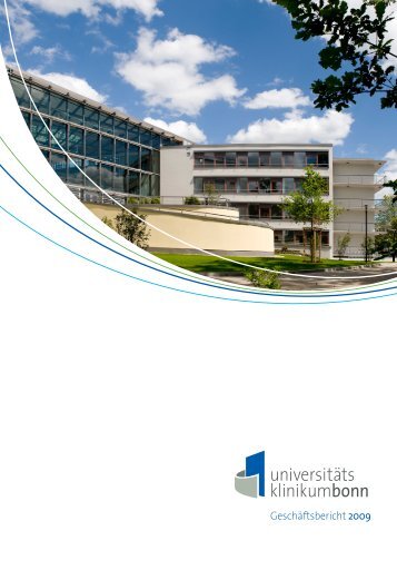 Geschäftsbericht 2009 - Universitätsklinikum Bonn - Universität Bonn