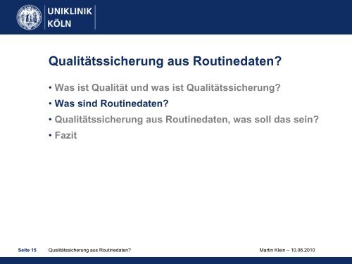 Qualitätssicherung aus Routinedaten? - Uniklinik Köln