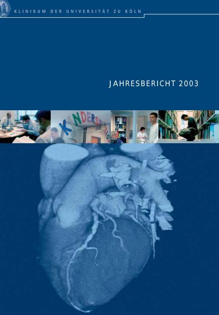 JAHRESBERICHT 2003 - Uniklinik Köln