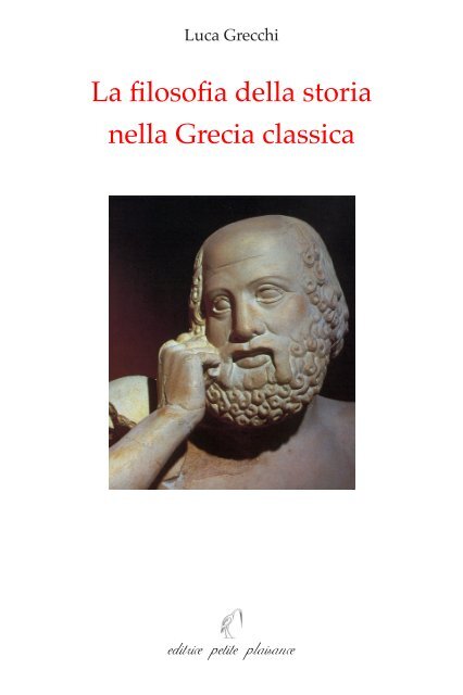 editrice petite plaisance La filosofia della storia nella Grecia classica