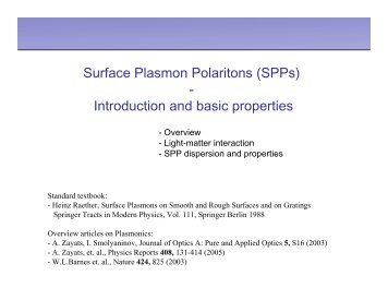 Surface Plasmon Polaritons (SPPs) - Introduction and basic properties