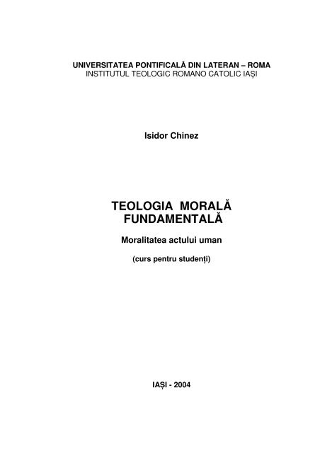 TEOLOGIA MORALĂ FUNDAMENTALĂ - O antropologie teologică