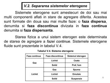 V.2. Separarea sistemelor eterogene Sistemele eterogene sunt ...