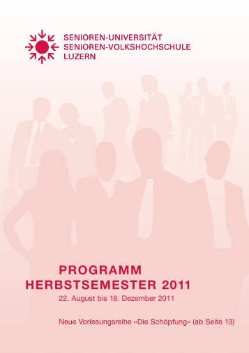 PROGRAMM HERBSTSEMESTER 2011 - Senioren-Universität und ...