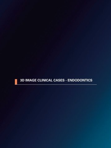 3D IMAGE CLINICAL CASES - ENDODONTICS - morita