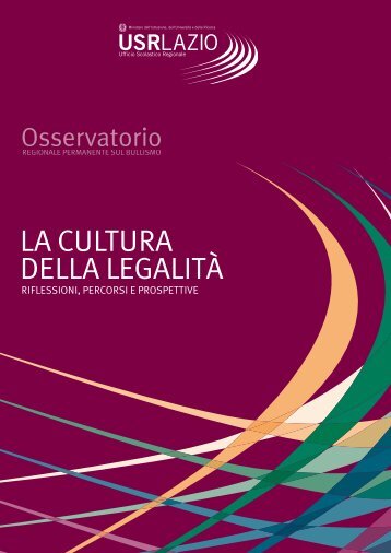 la cultura della legalità - Ufficio Scolastico Regionale per il Lazio - Miur