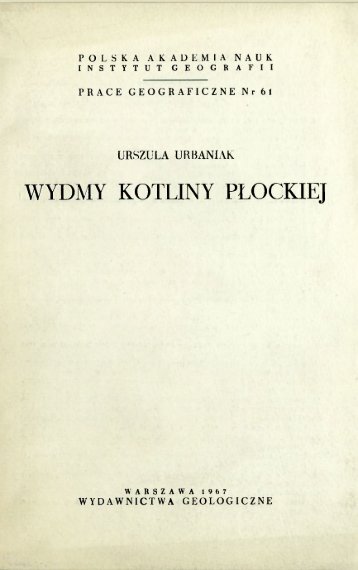 Prace Geograficzne Nr 61 (1967) : Wydmy Kotliny Płockiej