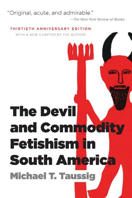 The Devil and Commodity Fetishism in South America - autonomous ...