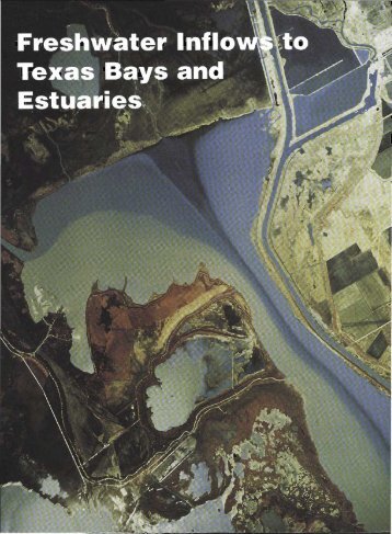Freshwater Inflows to Texas Bays and Estuaries: Ecological