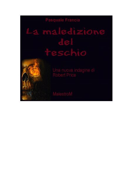 Pasquale Francia La Maledizione Del Teschio Ebook Gratis