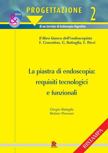 La piastra di endoscopia: requisiti tecnologici e funzionali