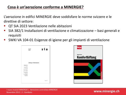 I nuovi moduli MINERGIE® Cosa si intende per aerazione ...