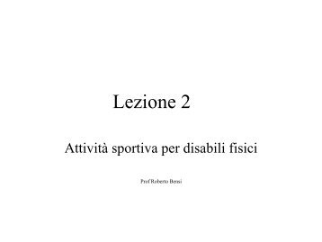 Lezione 2 attività sportiva per disabili.pdf - Università degli Studi di ...