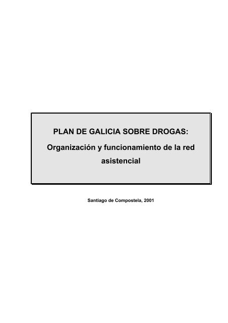 PLAN DE GALICIA SOBRE DROGAS: Organización y ... - Sergas