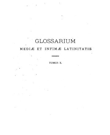 Glossarium mediae et infimae latinitatis Conditum a Carolo du ...