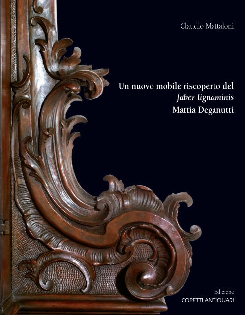 Un nuovo mobile riscoperto del faber lignaminis ... - Copetti Antiquari