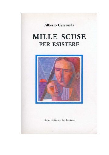 Mille scuse per esistere pdf - La poesia di Alberto Caramella