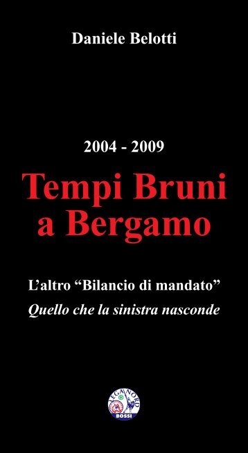 Tempi Bruni - LEGA NORD Blog - Sezione di Bergamo