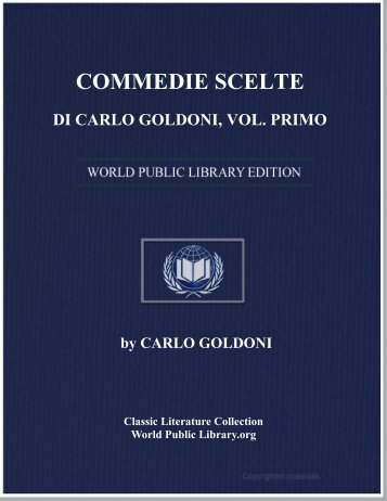 commedie scelte di carlo goldoni, vol. primo - World eBook Library