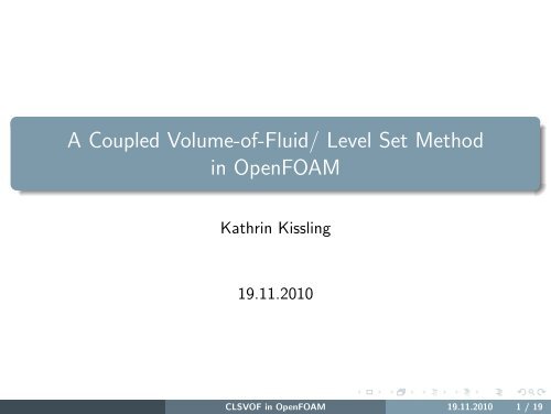 A Coupled Volume-of-Fluid/ Level Set Method in OpenFOAM