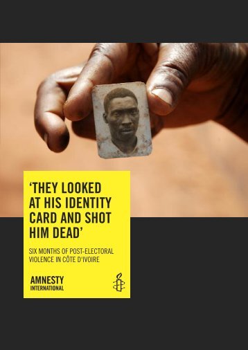 'They looked aT his idenTiTy card and shoT him dead' - Amnesty ...