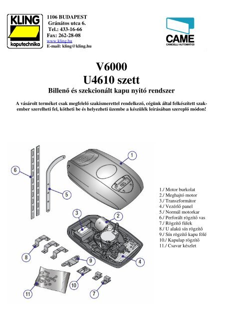 V6000 U4610 szett Billenő és szekcionált kapu nyitó rendszer