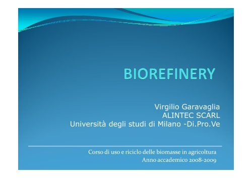 Virgilio Garavaglia ALINTEC SCARL Università degli studi di Milano ...
