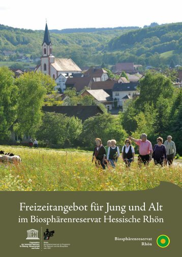 Freizeitangebot für Jung und Alt - Biosphärenreservat Rhön