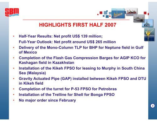 HALF-YEAR RESULTS 2007 ANALYSTS ... - SBM Offshore