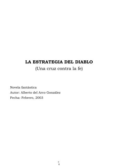 LA ESTRATEGIA DEL DIABLO (Una cruz contra la fe) - Telefonica.net