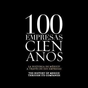 100 Empresas, Cien Años - Inicio - ProMéxico